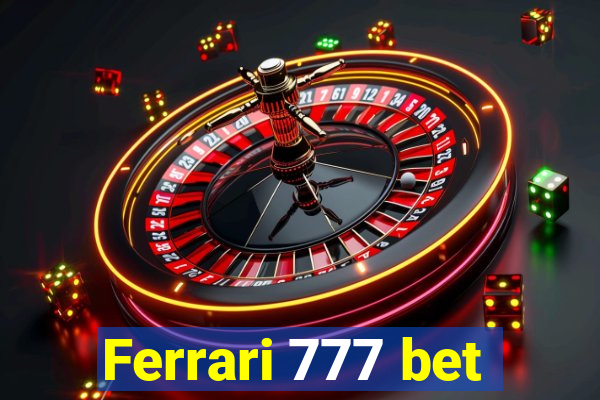 Ferrari 777 bet